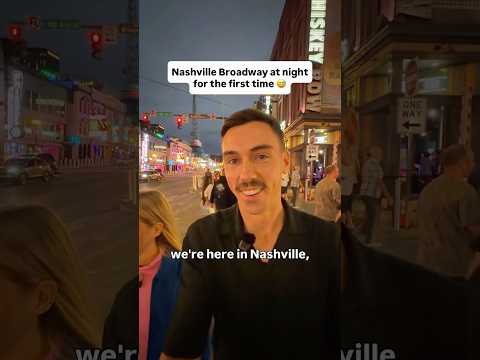 Short: Nashville Broadway at night for the first time ๐ฑ
