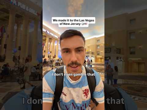 Short: We made it to the Vegas of New Jersey